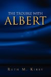 The Trouble with Albert