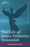 Strauss, D: Life of Jesus, Critically Examined