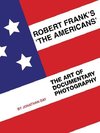 Day, J: Robert Frank′s ′The Americans′ - T