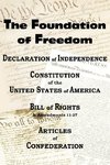 The Declaration of Independence and the Us Constitution with Bill of Rights & Amendments Plus the Articles of Confederation