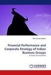 Financial Performance and Corporate Strategy of Indian Business Groups