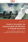 Etude et simulation du comportement de l'He dans le dioxyde d'uranium