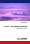 On the Toll Setting Problem