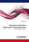 Weakness of Nuclear Deterrence in the Near East: