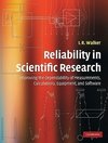 Walker, I: Reliability in Scientific Research