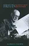 Freud, the Reluctant Philosopher