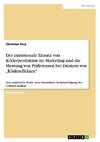 Der intentionale Einsatz von Köderprodukten im Marketing und die Messung von Präferenzen bei Existenz von 