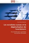 Les socialistes suisses et la dépénalisation de l''avortement