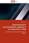 Représentations parcimonieuses adaptées à la compression vidéo