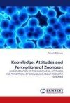 Knowledge, Attitudes and Perceptions of Zoonoses