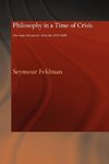 Feldman, S: Philosophy in a Time of Crisis