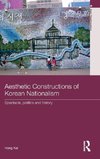 Aesthetic Constructions of Korean Nationalism