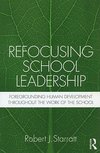 Starratt, R: Refocusing School Leadership