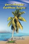 Gwen's Everyday Caribbean Recipes