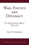 War, Politics and Diplomacy