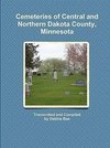 Cemeteries of Central and Northern Dakota County, Minnesota