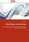 Chauffage stochastique