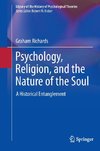 Psychology, Religion, and the Nature of the Soul