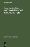 Orthopädische Krankheiten