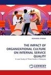 THE IMPACT OF ORGANIZATIONAL CULTURE ON INTERNAL SERVICE QUALITY