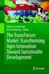 The TransForum Model: Transforming Agro Innovation Toward Sustainable Development