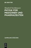 Physik für Mediziner und Pharmazeuten