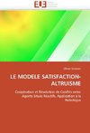 LE MODELE SATISFACTION-ALTRUISME