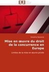 Mise en oeuvre du droit de la concurrence en Europe