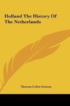 Holland The History Of The Netherlands