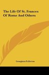 The Life Of St. Frances Of Rome And Others