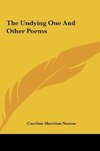 The Undying One And Other Poems