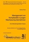 Management von Komplexität in jungen Wachstumsunternehmen