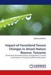 Impact of Forestland Tenure Changes in Amani Nature Reserve, Tanzania