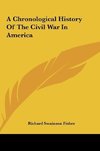 A Chronological History Of The Civil War In America