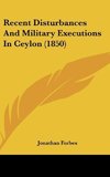 Recent Disturbances And Military Executions In Ceylon (1850)