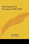 The Eruption Of Vesuvius In 1872 (1873)