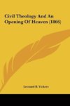 Civil Theology And An Opening Of Heaven (1866)