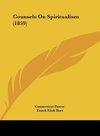 Counsels On Spiritualism (1859)