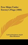 Free Ships Under Enemy's Flags (1866)