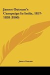 James Outram's Campaign In India, 1857-1858 (1860)