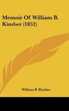 Memoir Of William B. Kimber (1852)