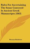 Rules For Ascertaining The Sense Conveyed In Ancient Greek Manuscripts (1863)