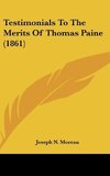 Testimonials To The Merits Of Thomas Paine (1861)