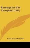 Readings For The Thoughtful (1856)