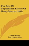 Two Sets Of Unpublished Letters Of Henry Martyn (1883)