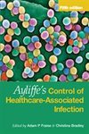 Ayliffe`s Control of Healthcare-Associated Infection Fifth Edition