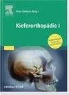 Praxis der Zahnheilkunde. Kieferorthopädie 1 Praxis der Zahnheilkunde. Kieferorthopädie 1
