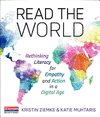 Read the World: Rethinking Literacy for Empathy and Action in a Digital Age 