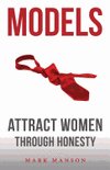 Models: Attract Women Through Honesty