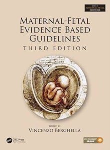 Maternal-Fetal Evidence Based Guidelines